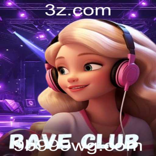 Explorando o Mundo Fascinante de RaveClub: O Jogo que Está Conquistando o Mundo
